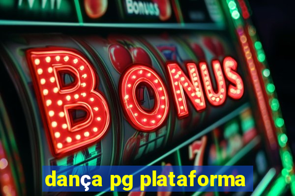 dança pg plataforma